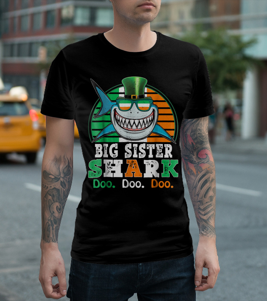 Big Sister Shark Doo Doo Doo St. Patrick's Day Ireland Hat T-Shirt