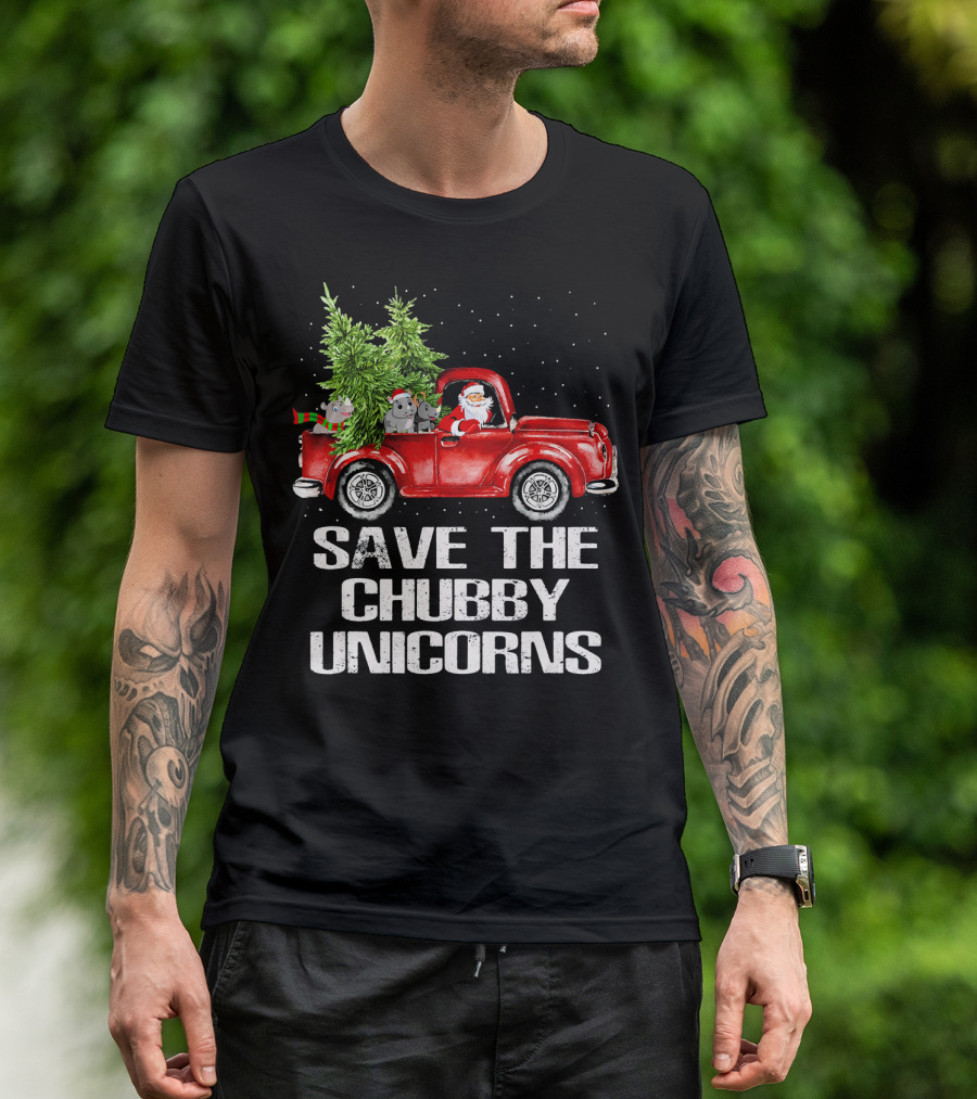 Save The Chubby Unicorns Christmas Santa Red Truck T-Shirt