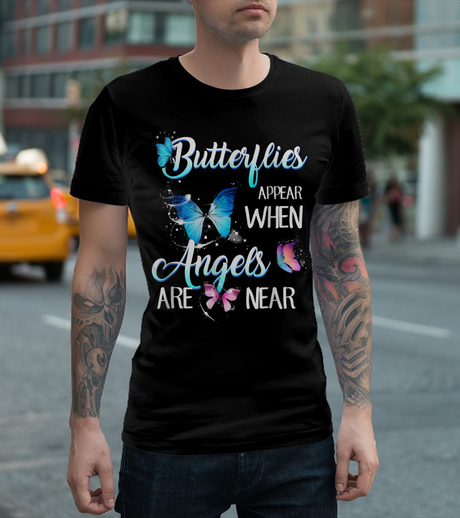 Butterflies Appear When Angels Are Near Blue and Pink Butterfly Art with Sparkles T-Shirt