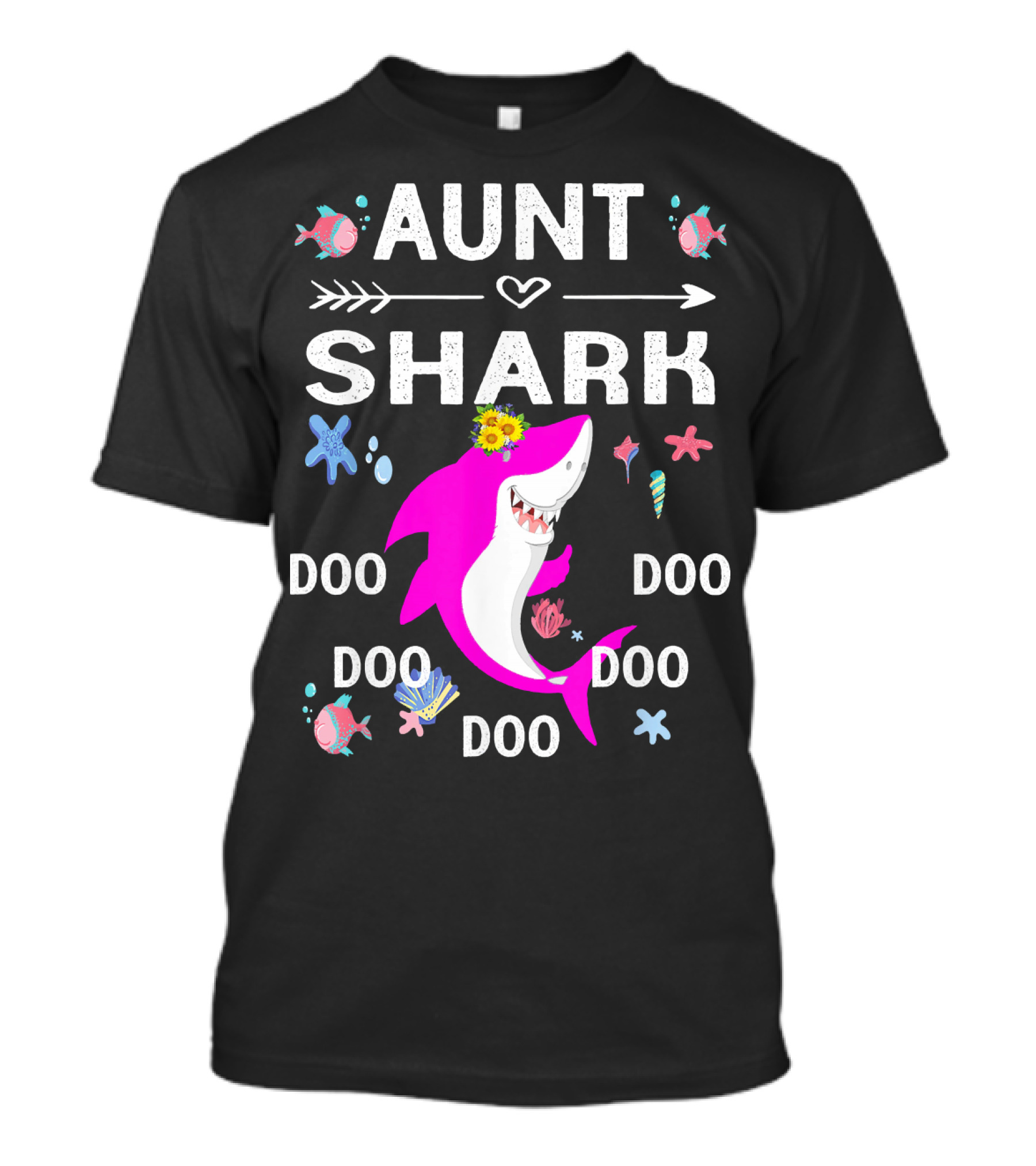 Aunt Shark Doo Doo Doo Pink Shark With Flowers And Sea Creatures T-Shirt