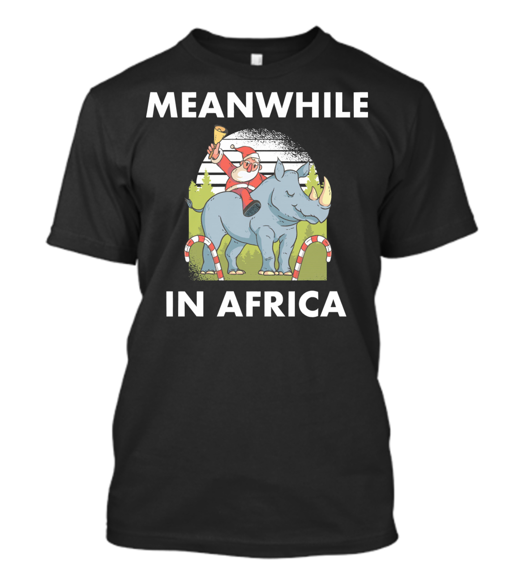 Meanwhile In Africa Cool Funny Santa Rhino Christmas Candy T-Shirt