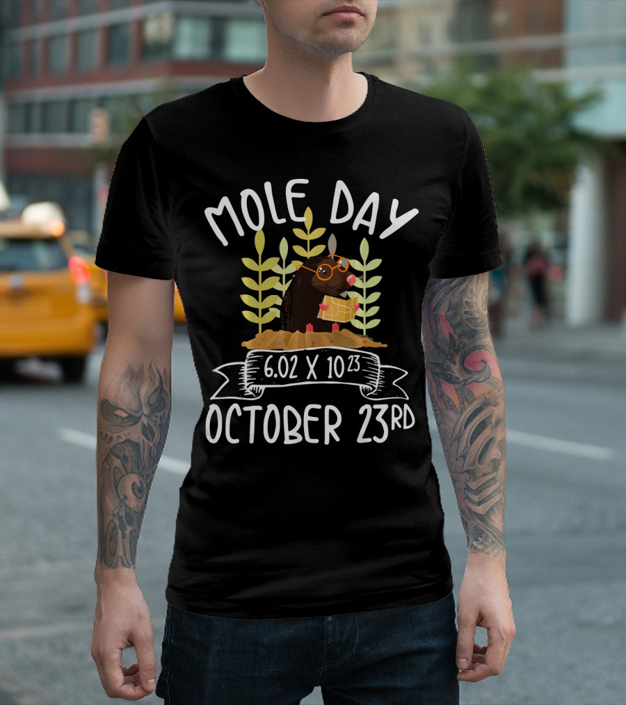 Mole Day October 23rd 6.02 x 10^23 Avogadro's Number T-Shirt