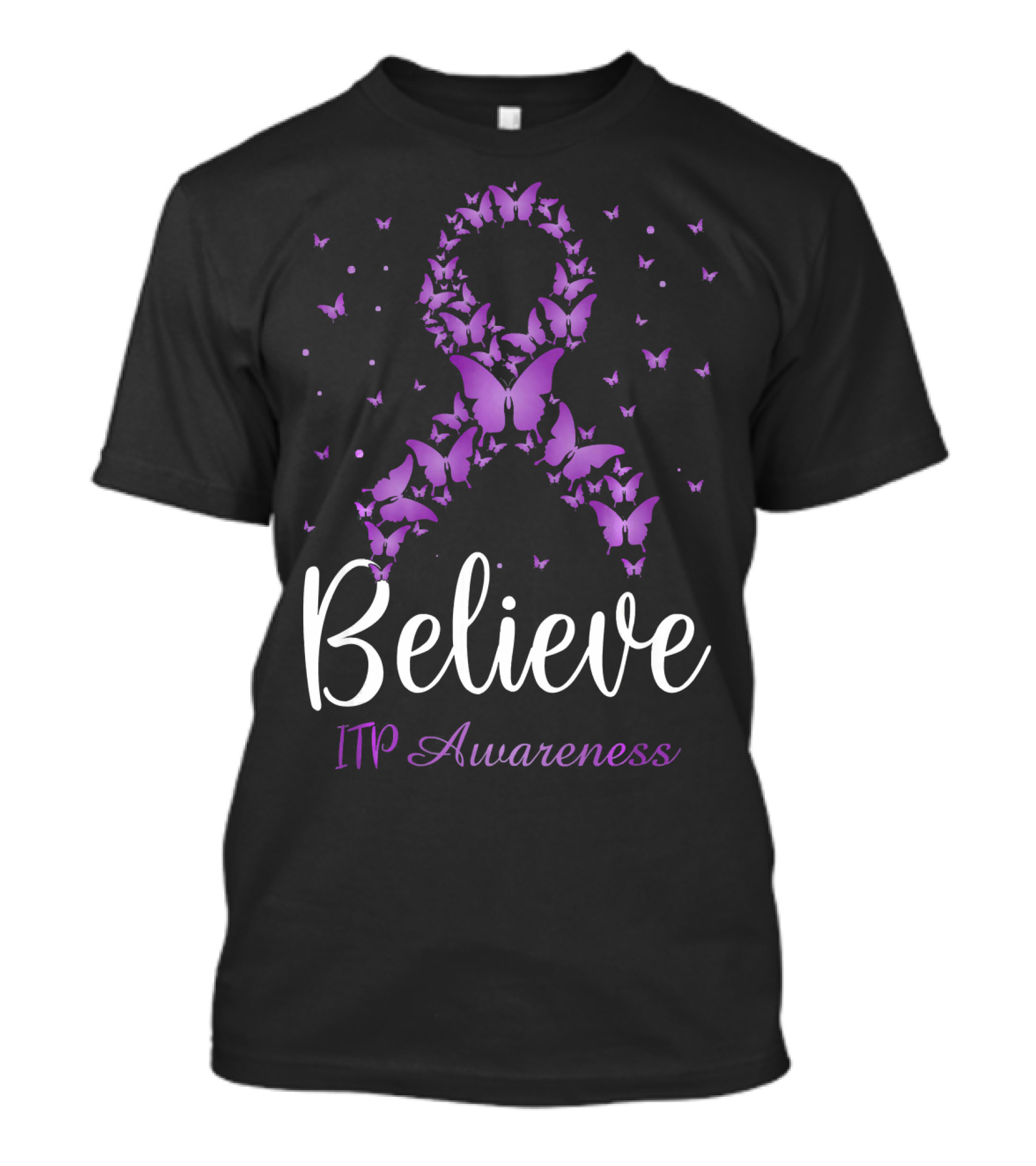 Believe Butterfly ITP Awareness T-Shirt