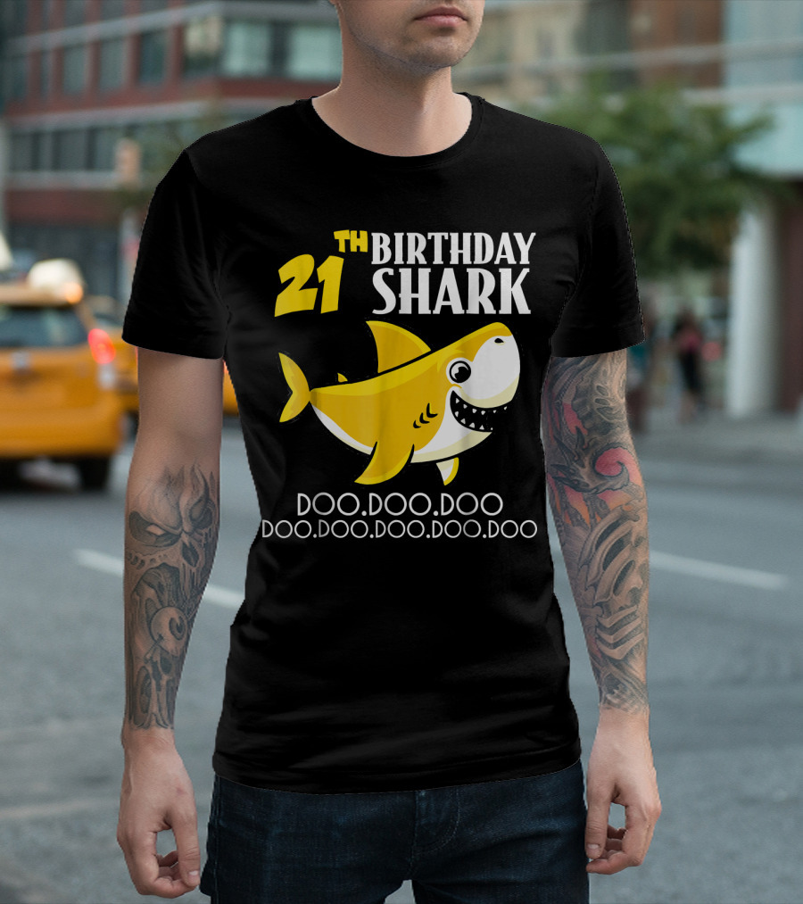 21st Birthday Shark Doo Doo Doo Doo Doo Doo Doo Doo T-Shirt