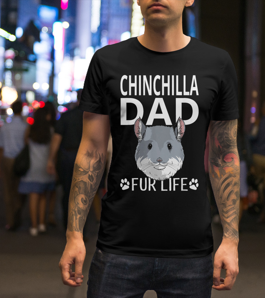 Chinchilla Dad Fur Life Paw Prints And Whiskers T-Shirt
