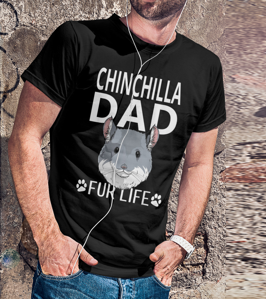 Chinchilla Dad Fur Life Paw Prints And Whiskers T-Shirt