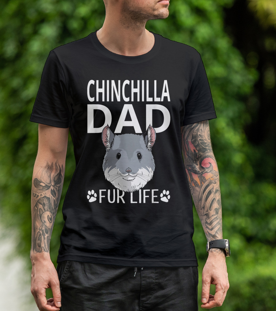 Chinchilla Dad Fur Life Paw Prints And Whiskers T-Shirt