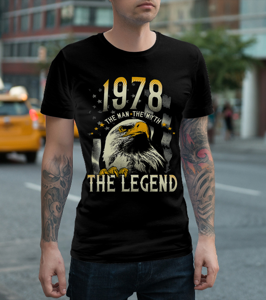 1978 The Man The Myth The Legend Eagle T-Shirt