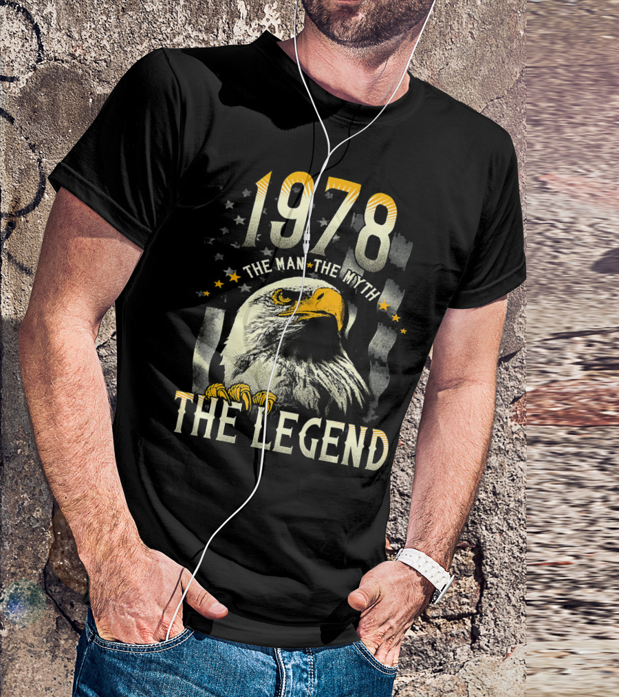 1978 The Man The Myth The Legend Eagle T-Shirt