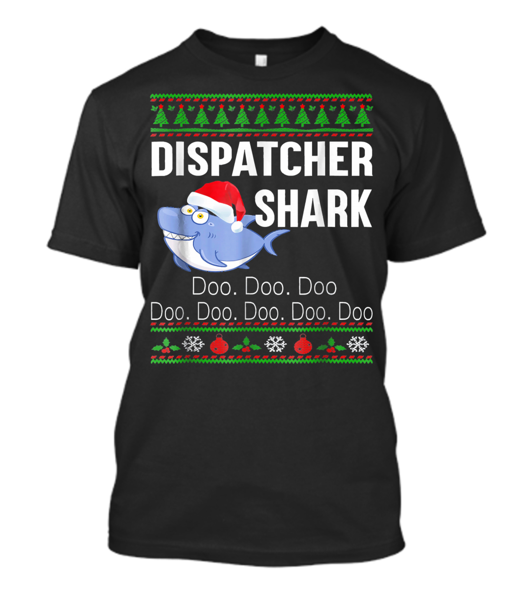 Dispatcher Shark Doo Doo Doo Christmas Ugly T-Shirt