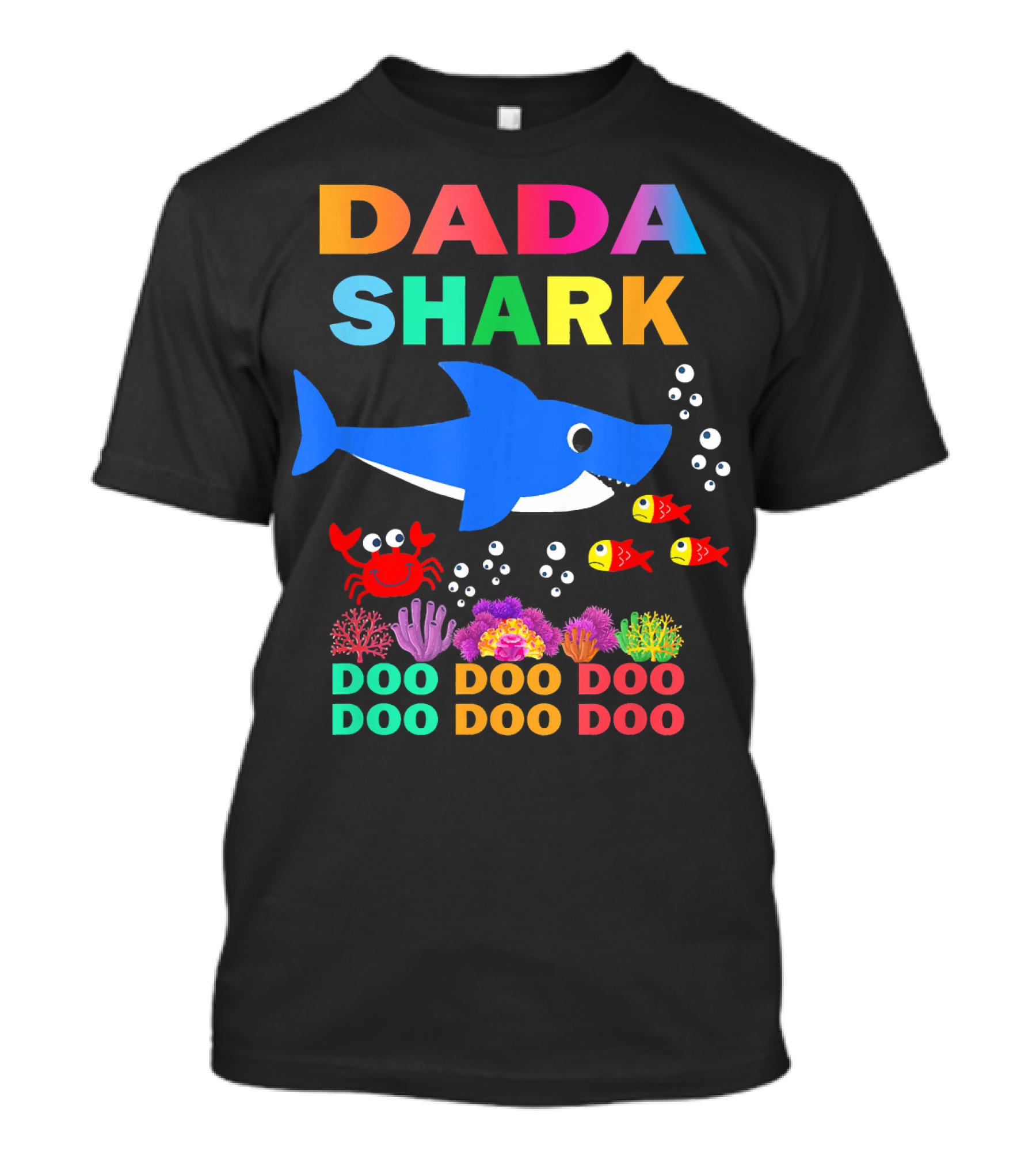 DADA SHARK DOO DOO DOO DOO DOO DOO T-Shirt