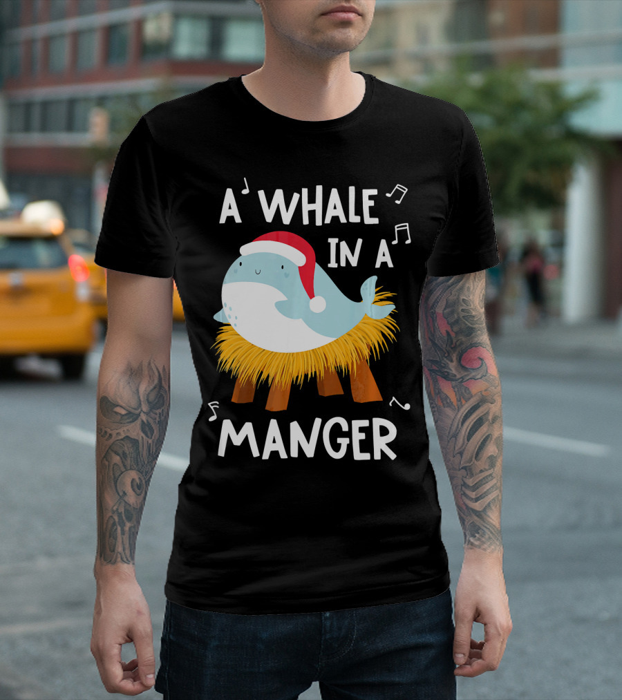 A Whale In A Manger Funny Christmas Carol T-Shirt