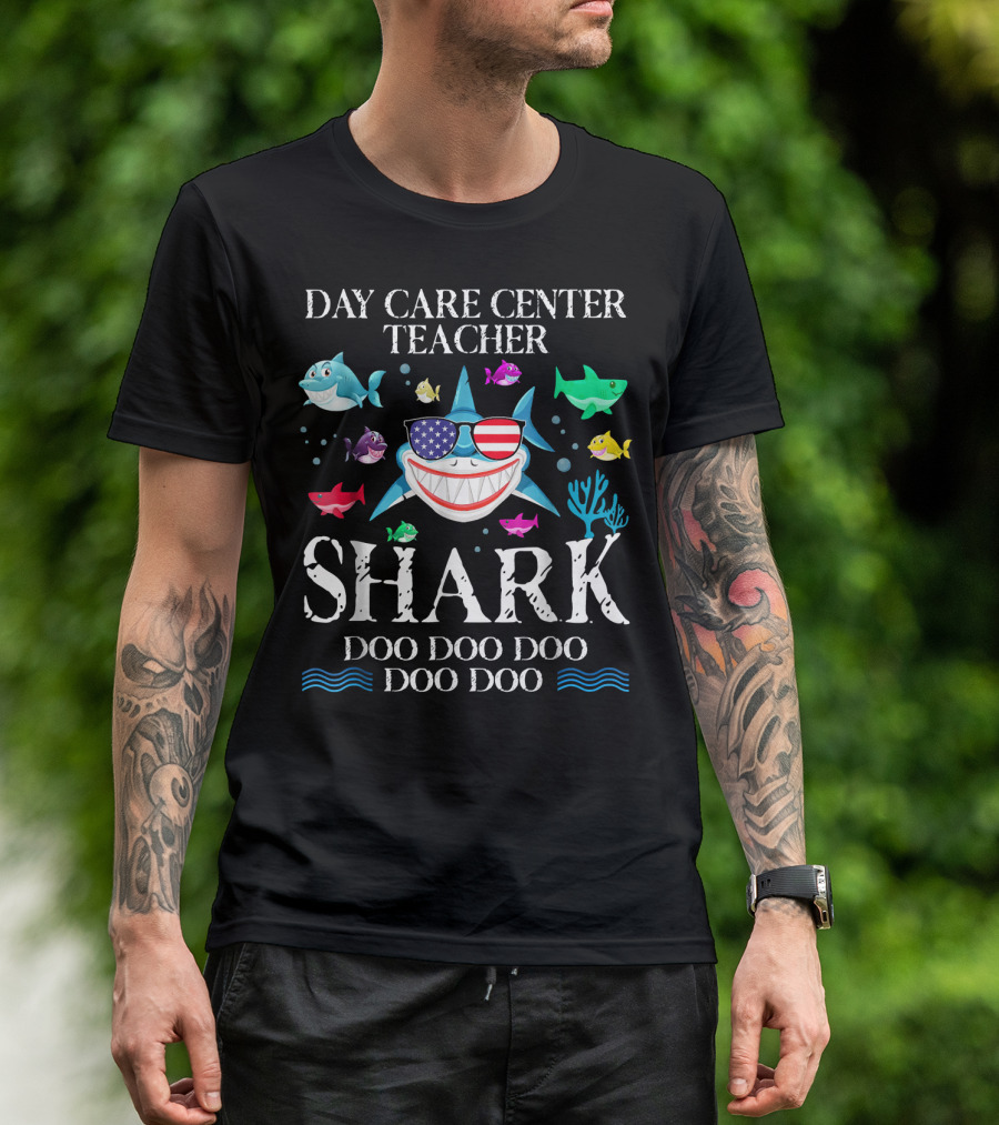 Day Care Center Teacher Shark Doo Doo Doo Doo Patriotic Sunglasses Fish T-Shirt