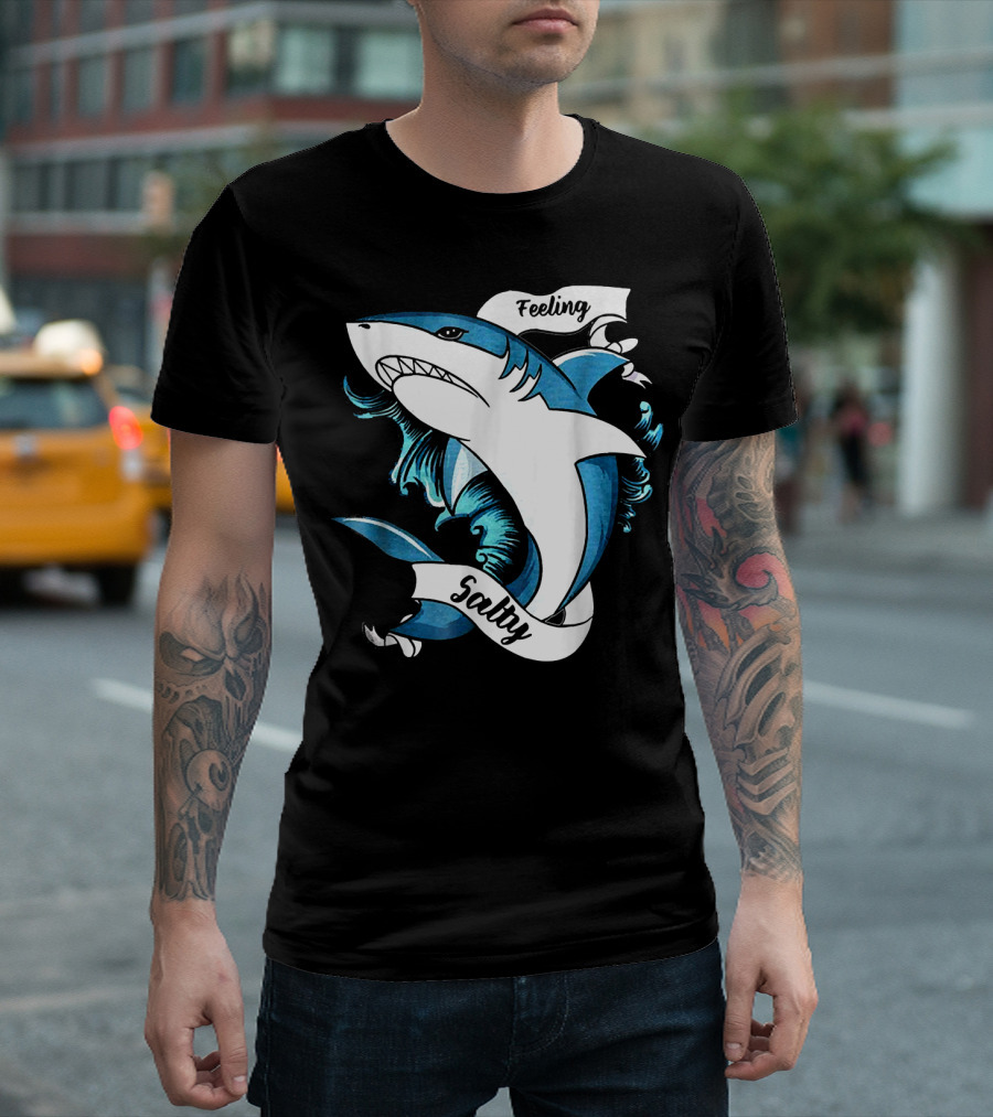 Feeling Salty Funny Shark T-Shirt