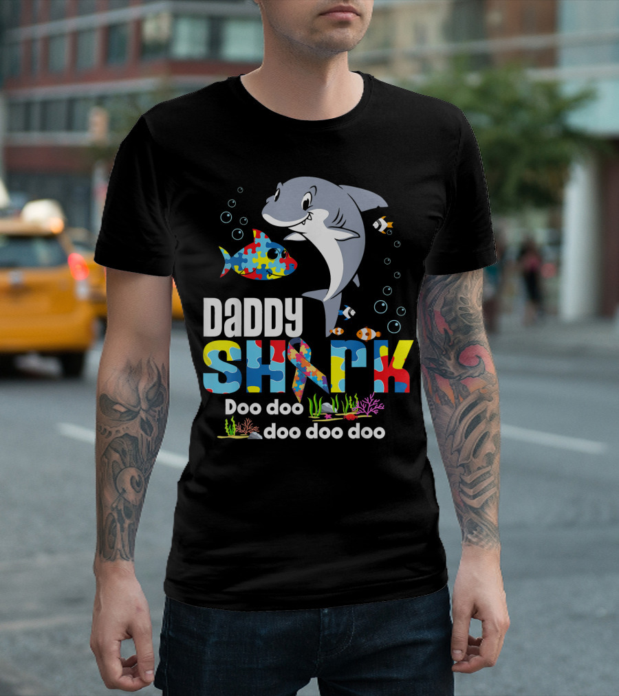 Daddy Shark Autism Doo Doo Doo Doo Doo Baby Shark Auti T-Shirt