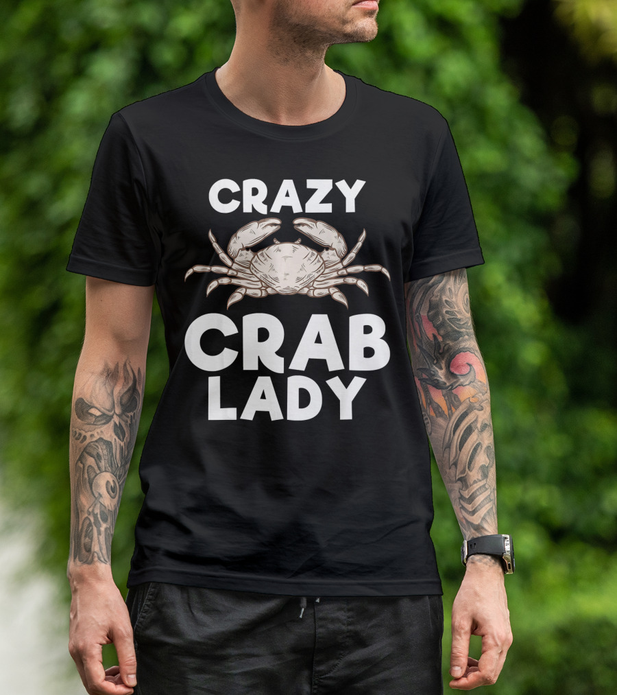 Crazy Crab Lady Funny Sea Food T-Shirt
