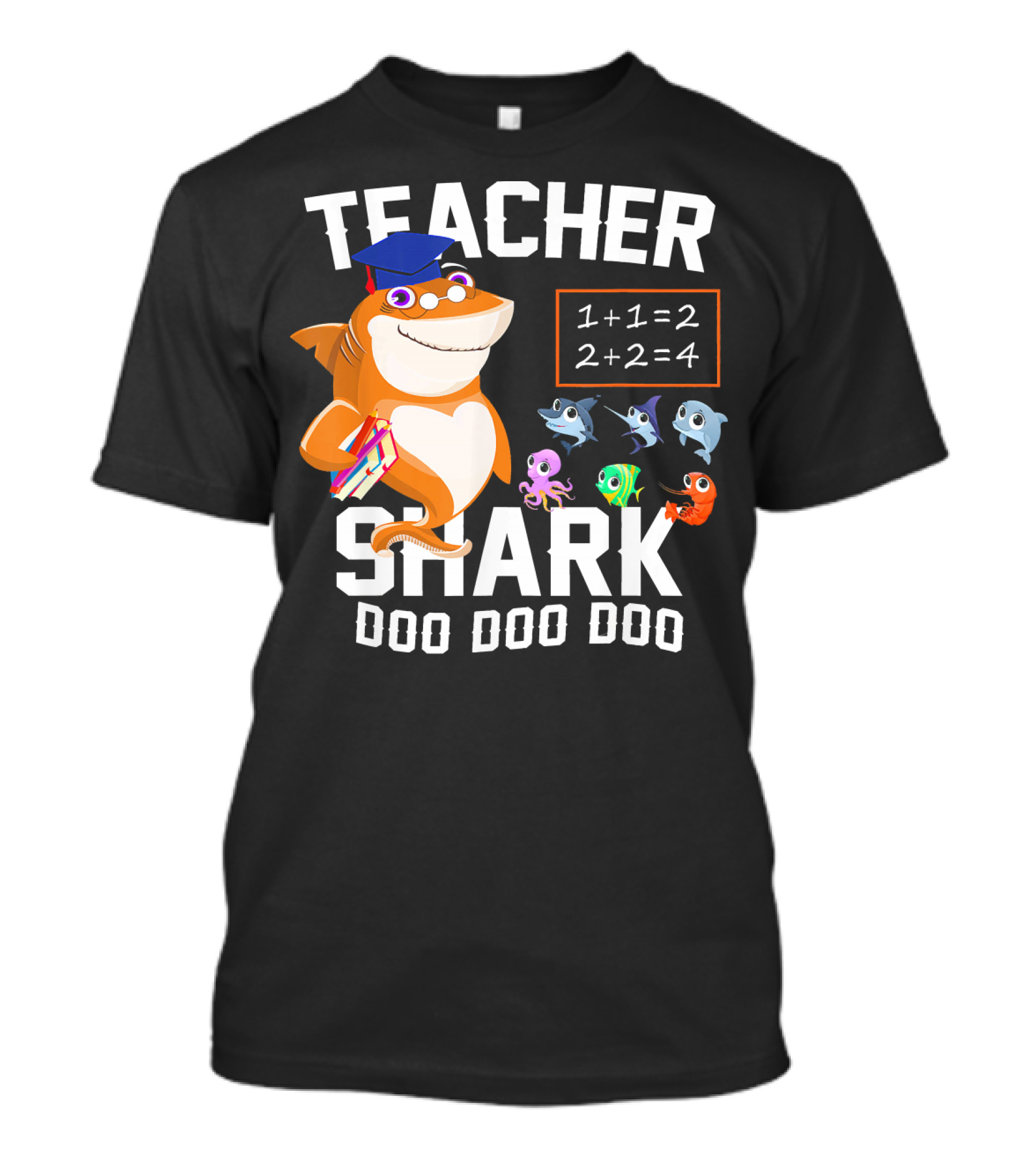 Teacher Shark Doo Doo Doo Funny Best With Math And School Fish T-Shirt