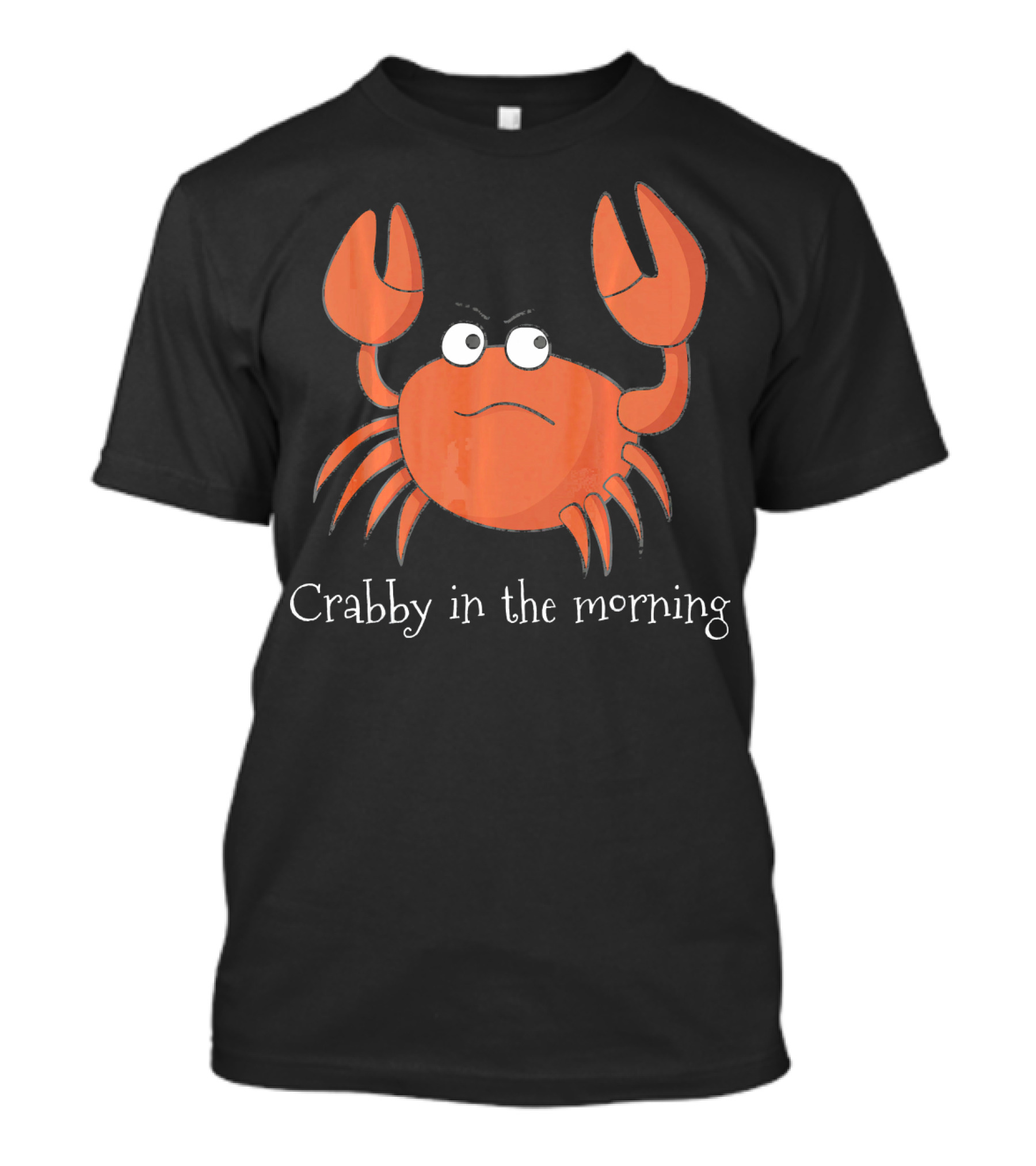 Crabby In The Morning Funny Angry Crab Character T-Shirt