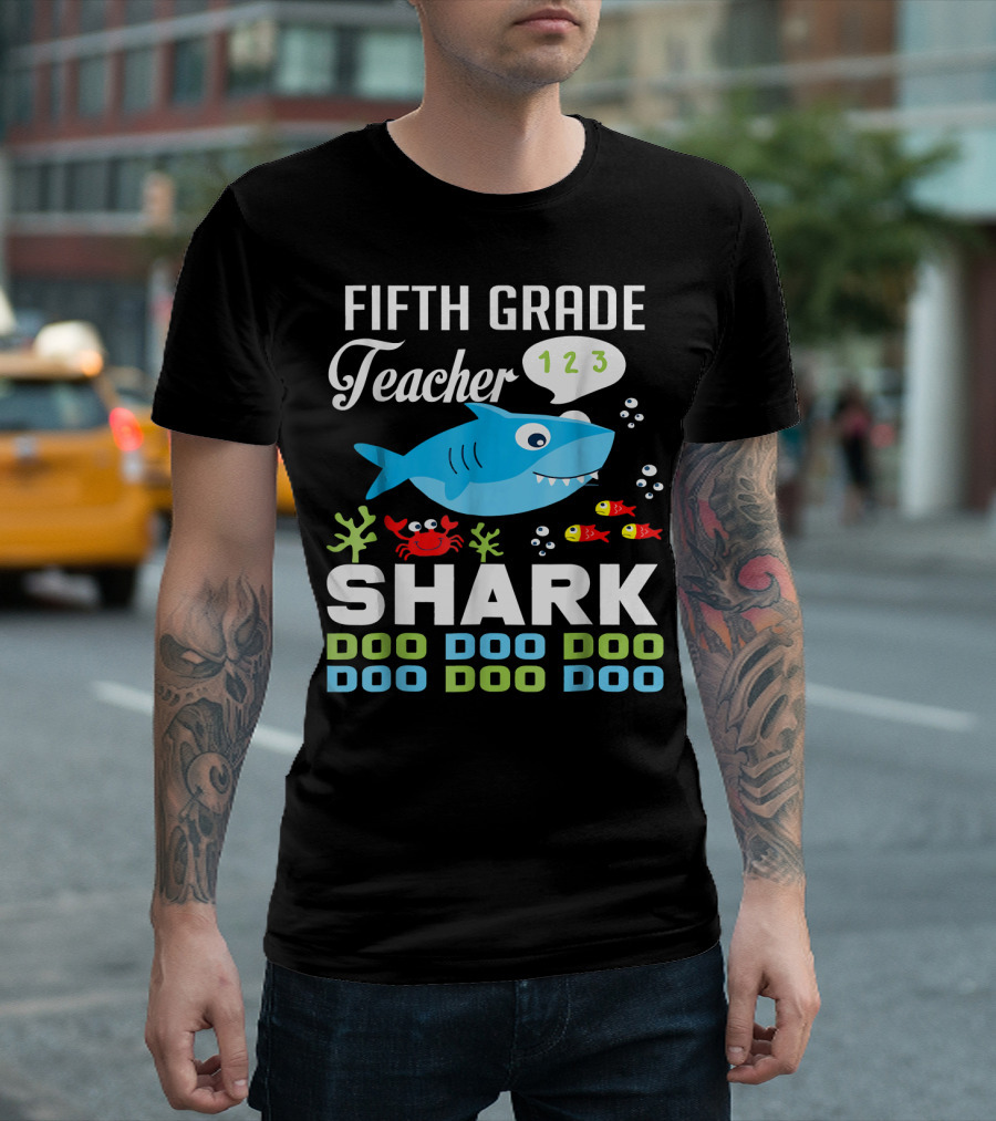 Fifth Grade Teacher Shark Doo Doo Doo Doo Doo 123 T-Shirt