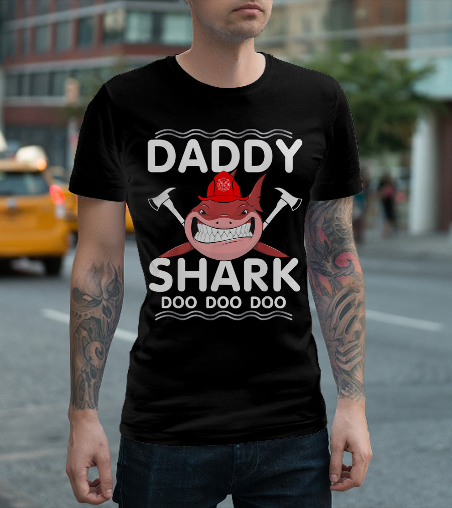 Daddy Shark Doo Doo Doo Funny Firefighter Axes Red Hat T-Shirt