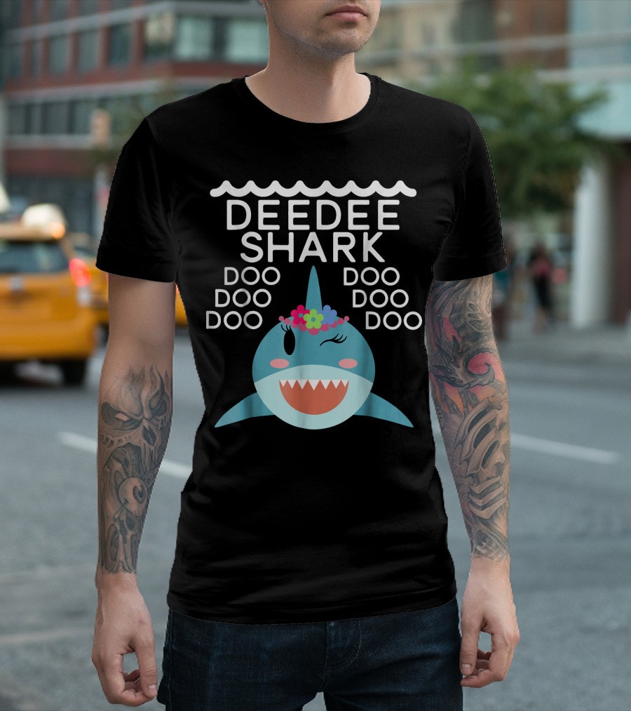 DEEDDEE SHARK DOO DOO DOO DOO DOO DOO T-Shirt