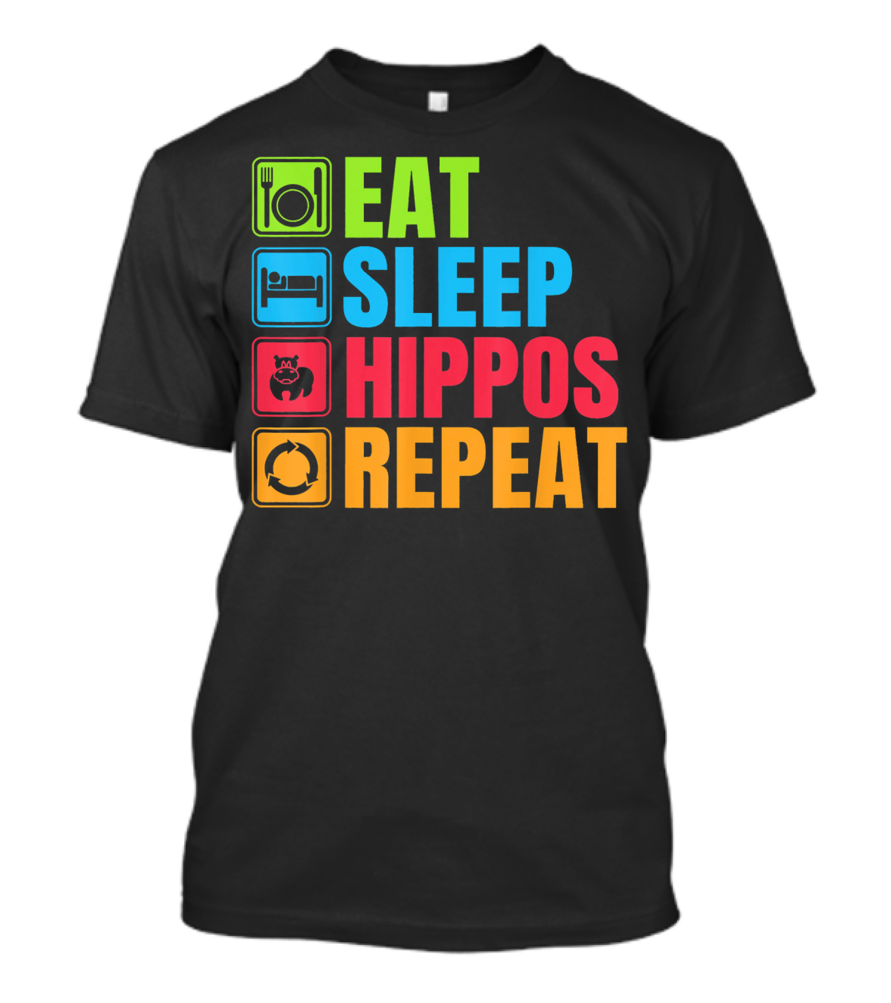 Eat Sleep Hippos Repeat Funny Hippo T-Shirt