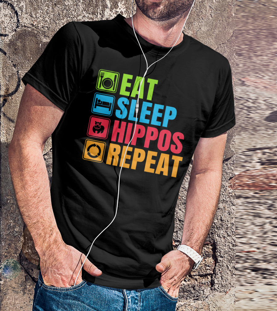 Eat Sleep Hippos Repeat Funny Hippo T-Shirt