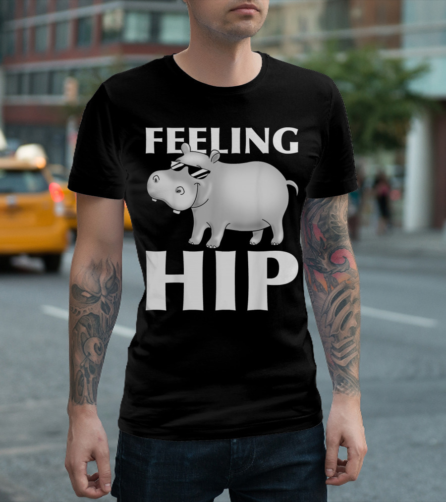 Feeling Hip Hippo Funny Hippopotamus T-Shirt