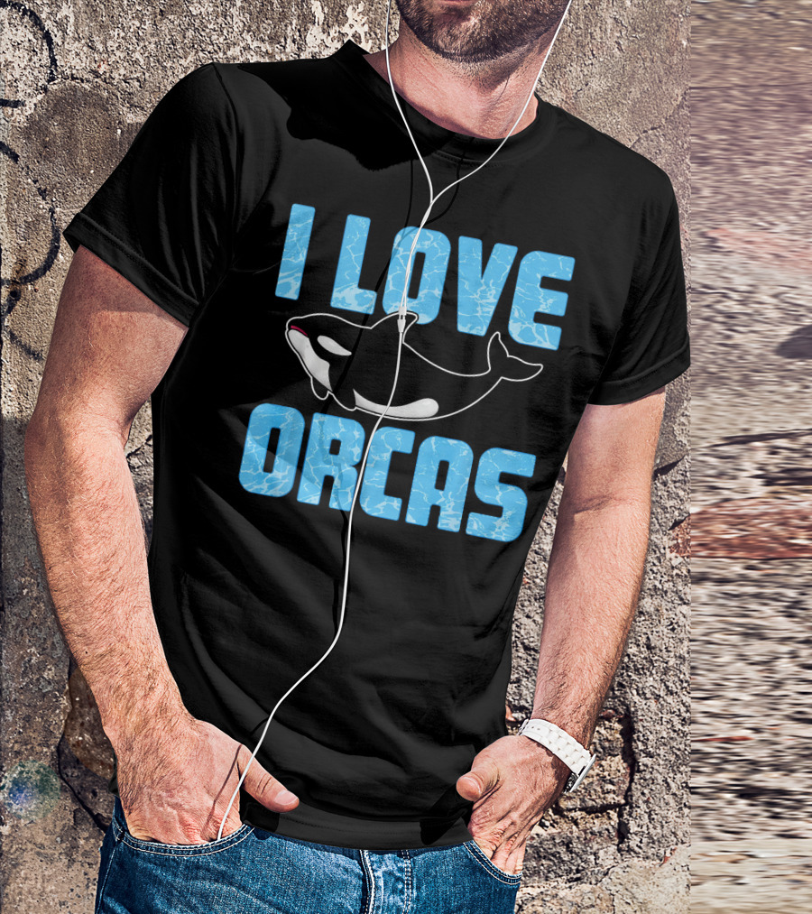 I Love Orcas Killer Whale Ocean T-Shirt