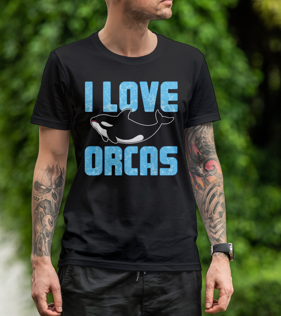 I Love Orcas Killer Whale Ocean T-Shirt
