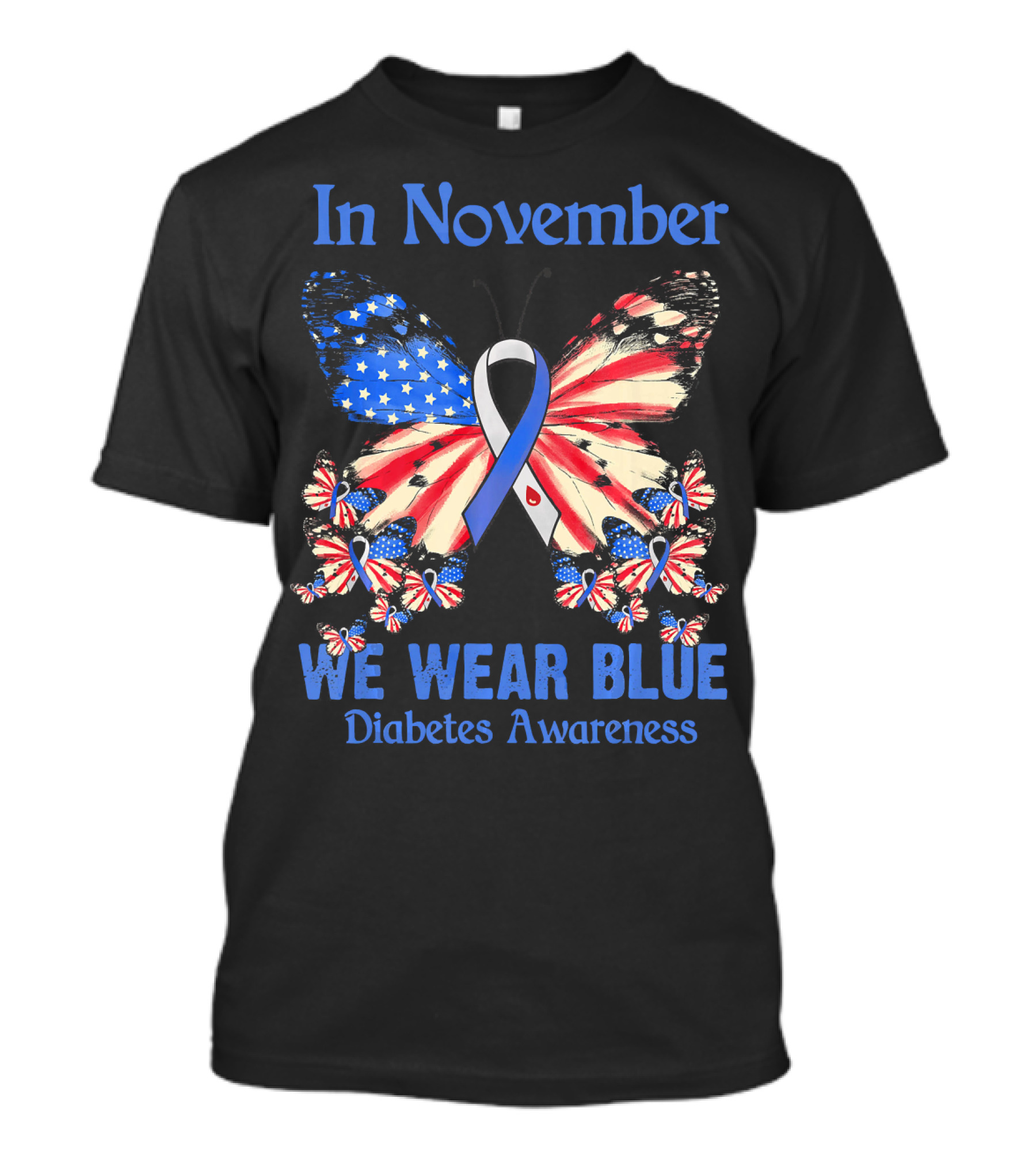 In November We Wear Blue Diabetes Awareness USA Butterfly T-Shirt