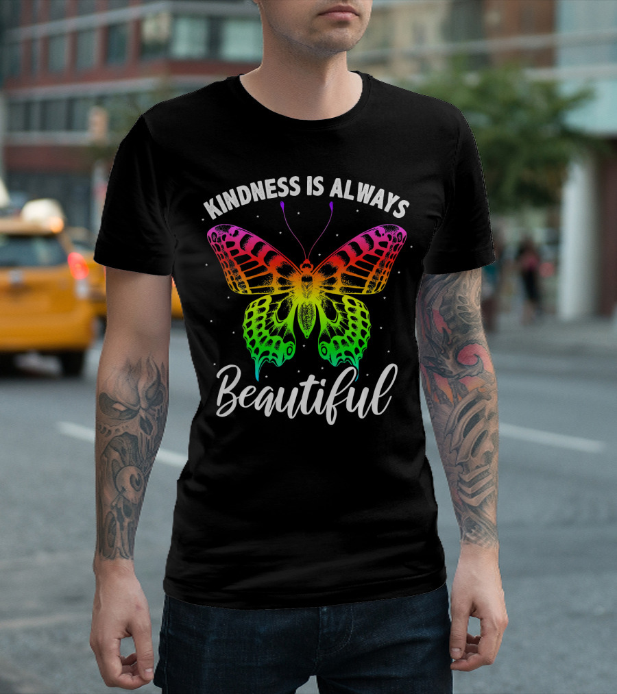 Kindness Is Always Beautiful Rainbow Butterfly T-Shirt