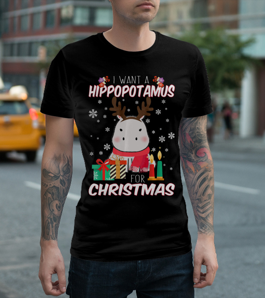I Want A Hippopotamus For Christmas With Reindeer Antlers And Presents T-Shirt