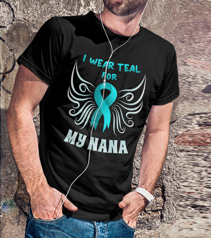 I Wear Teal For My Nana Winged T-Shirt
