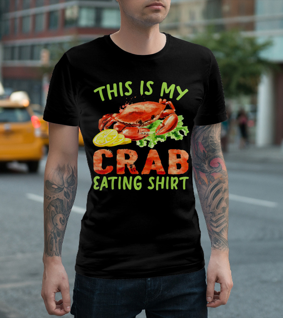 This Is My Crab Eating Shirt Crab Lovers T-Shirt