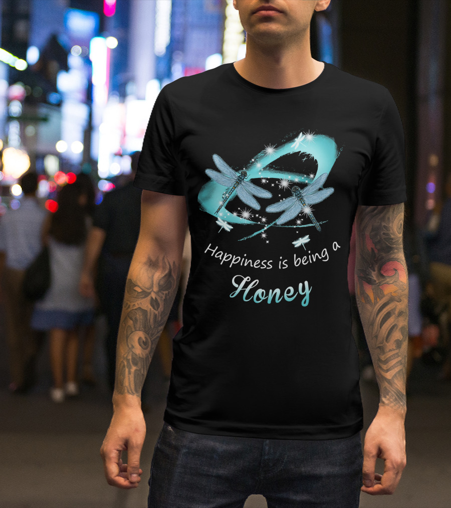 Happiness Is Being A Honey Dragonfly Magic Dreams T-Shirt
