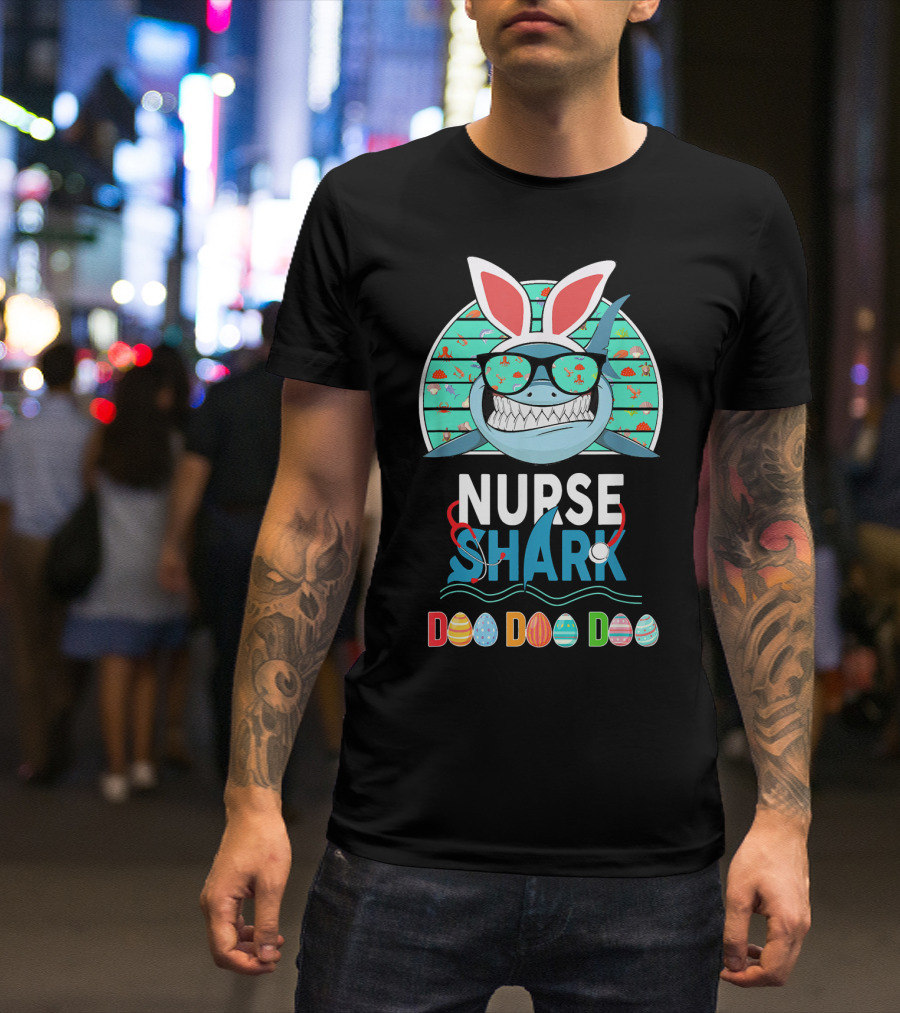 Nurse Shark Bunny Shark Easter Doo Doo Doo T-Shirt