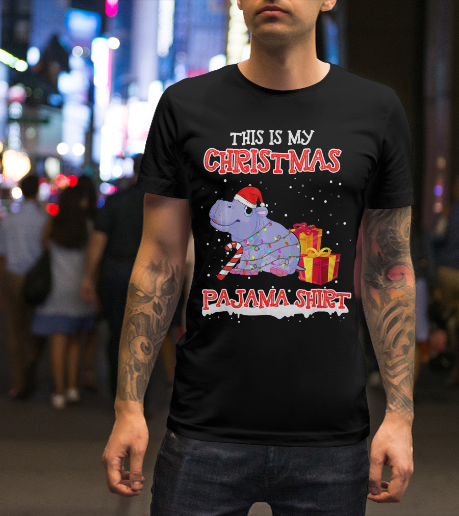 This Is My Christmas Pajama Shirt Santa Hippo Candy Cane And Gifts T-Shirt
