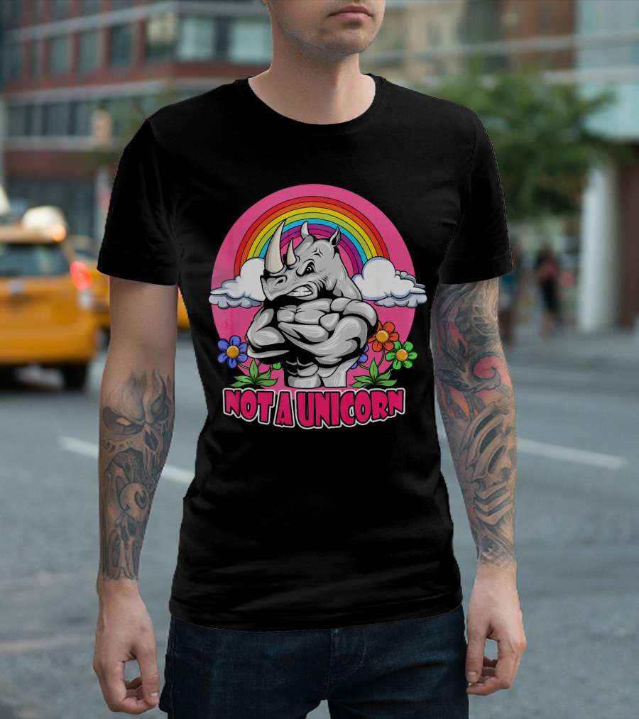 Not A Unicorn Rhinoceros Angry Magical Rainbow Flowers T-Shirt
