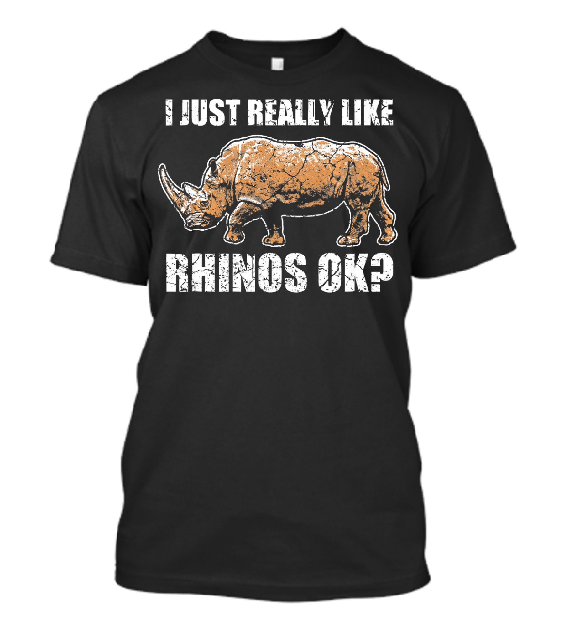 I Just Really Like Rhinos OK? Orange Rhinoceros T-Shirt