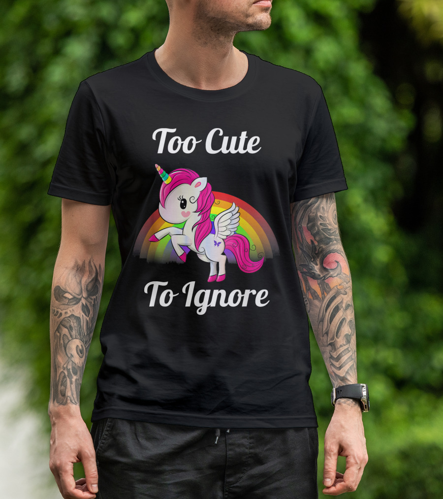Too Cute To Ignore Unicorn With Butterfly And Rainbow T-Shirt
