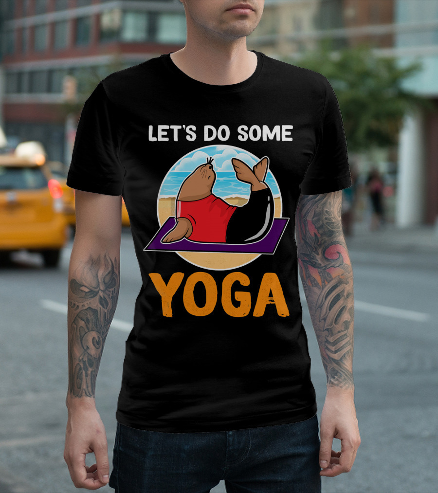 Let's Do Some Yoga Seal Meditation Yogi T-Shirt
