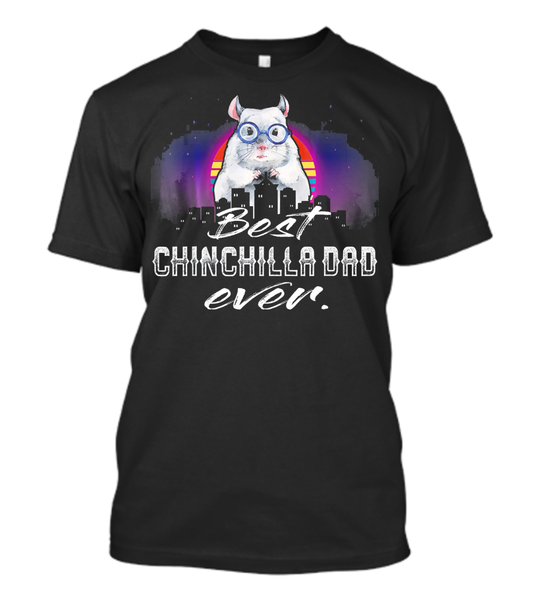 Best Chinchilla Dad Ever Vintage Style With Cityscape And Glasses Wearing Chinchilla T-Shirt