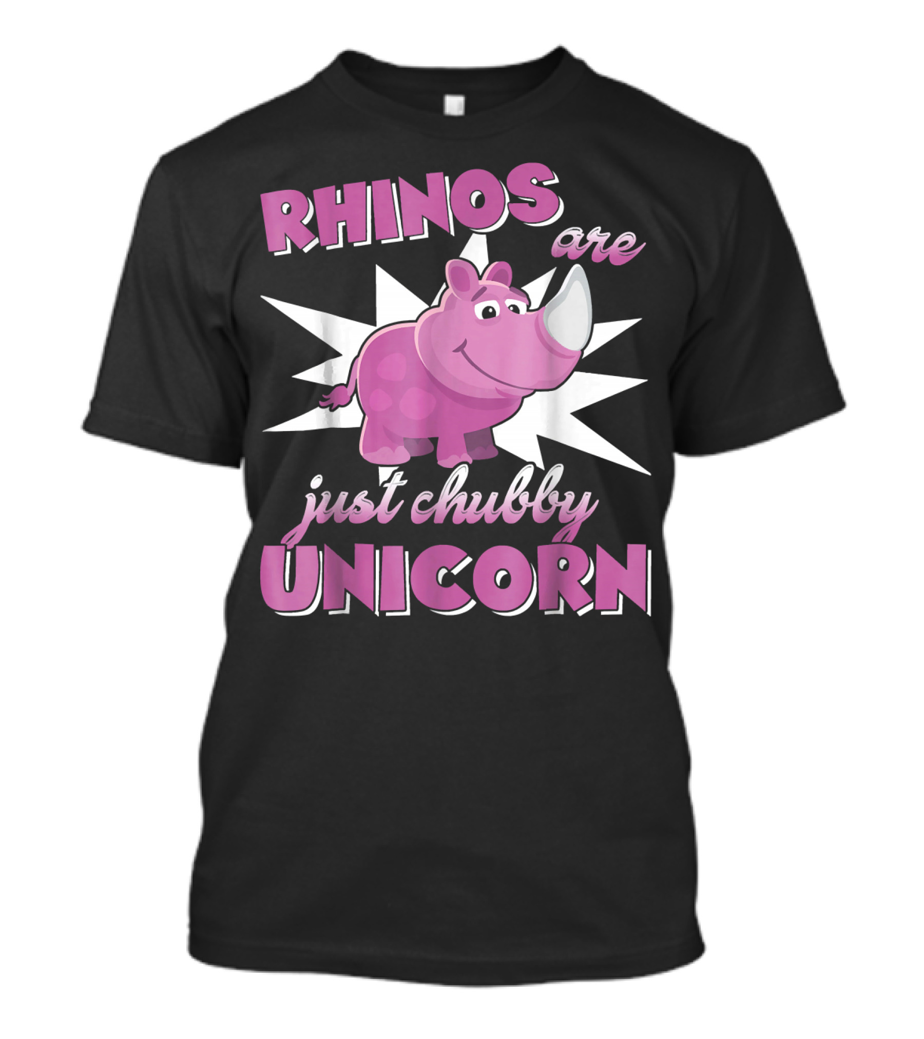 Rhinos Are Just Chubby Unicorns T-Shirt