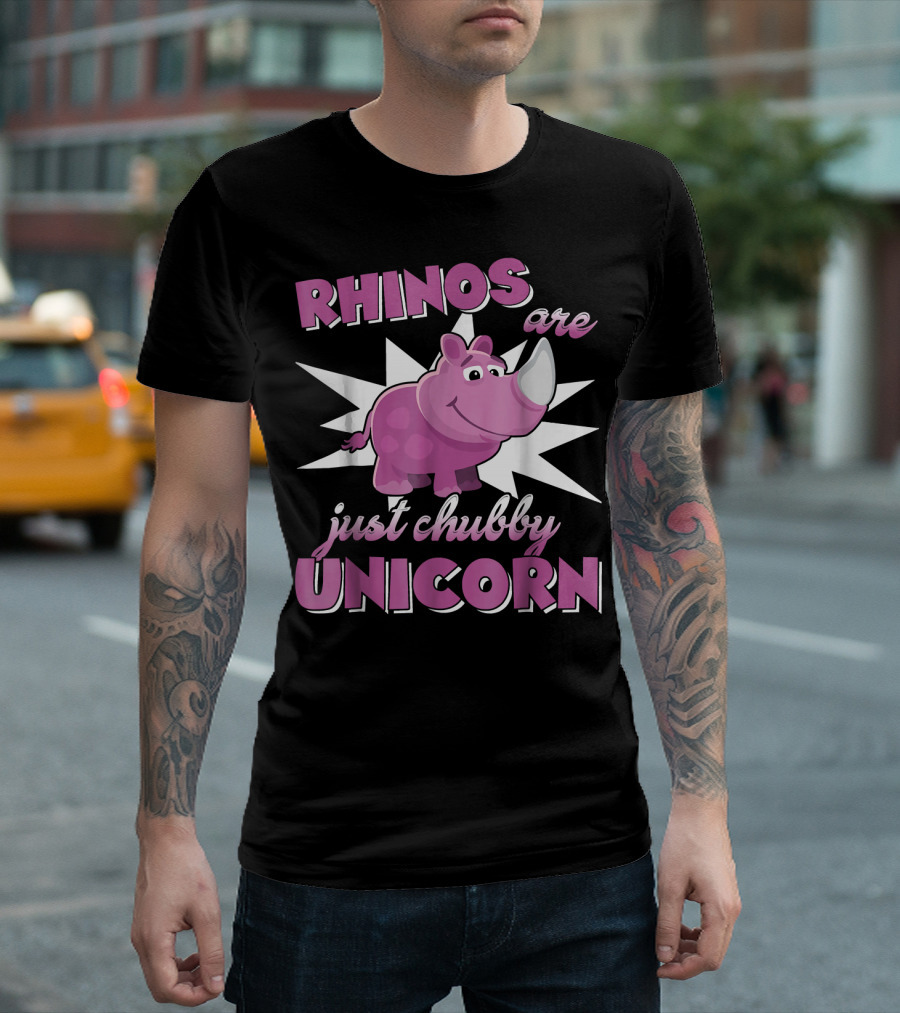 Rhinos Are Just Chubby Unicorns T-Shirt