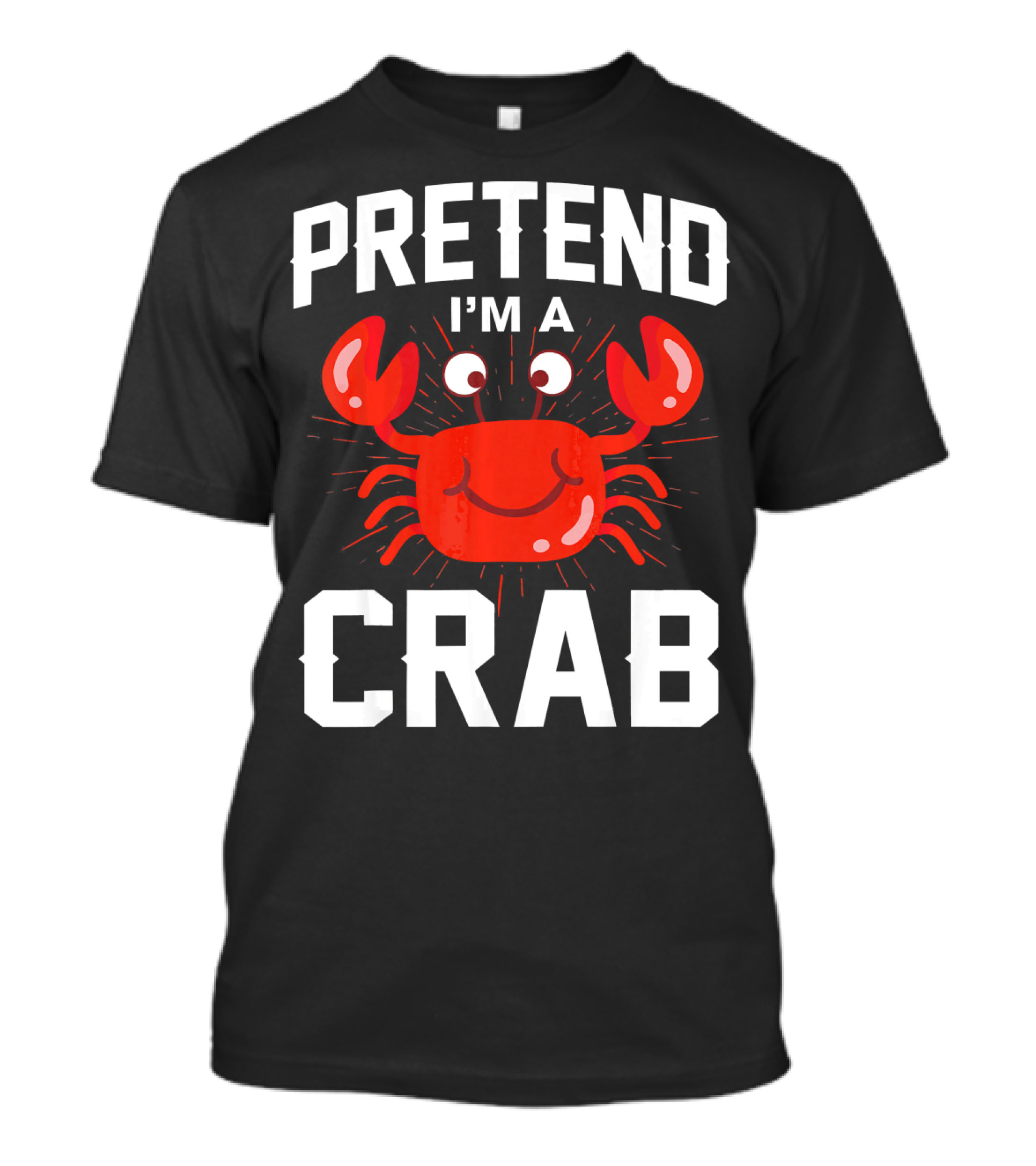 Pretend I'm A Crab Funny Halloween Costume Shirt Cartoon Crab T-Shirt