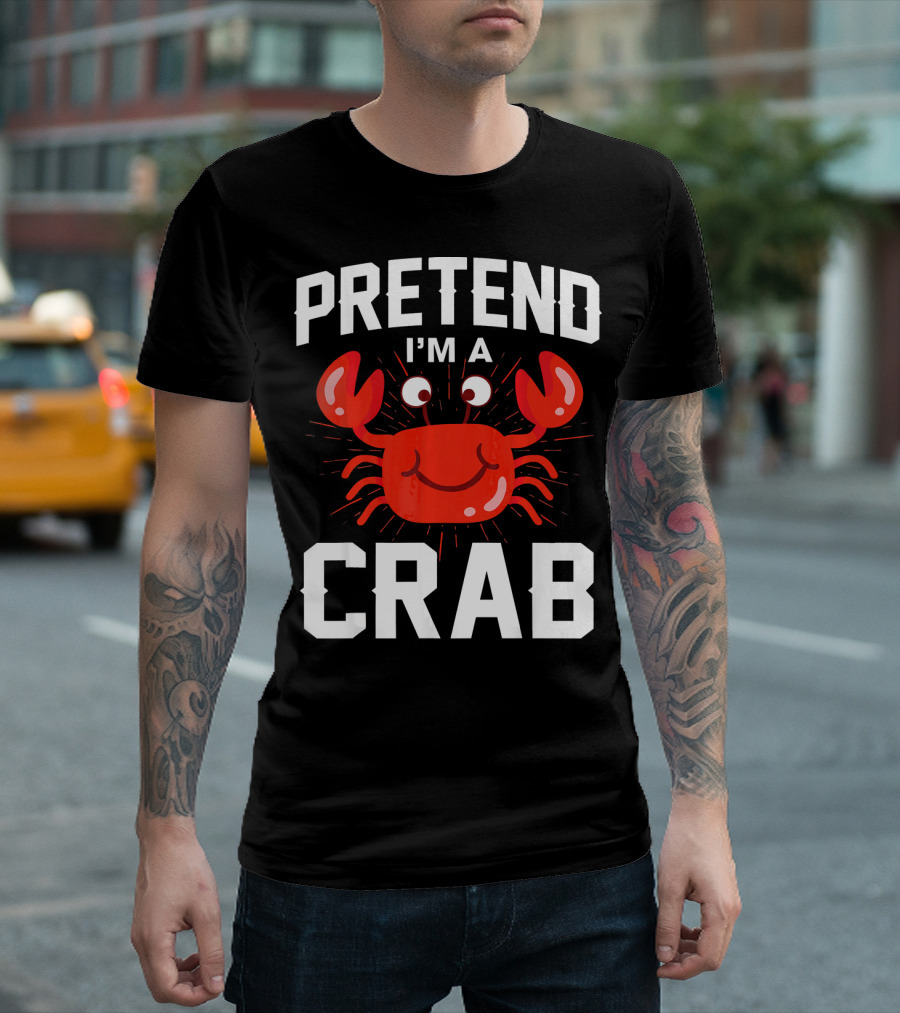 Pretend I'm A Crab Funny Halloween Costume Shirt Cartoon Crab T-Shirt