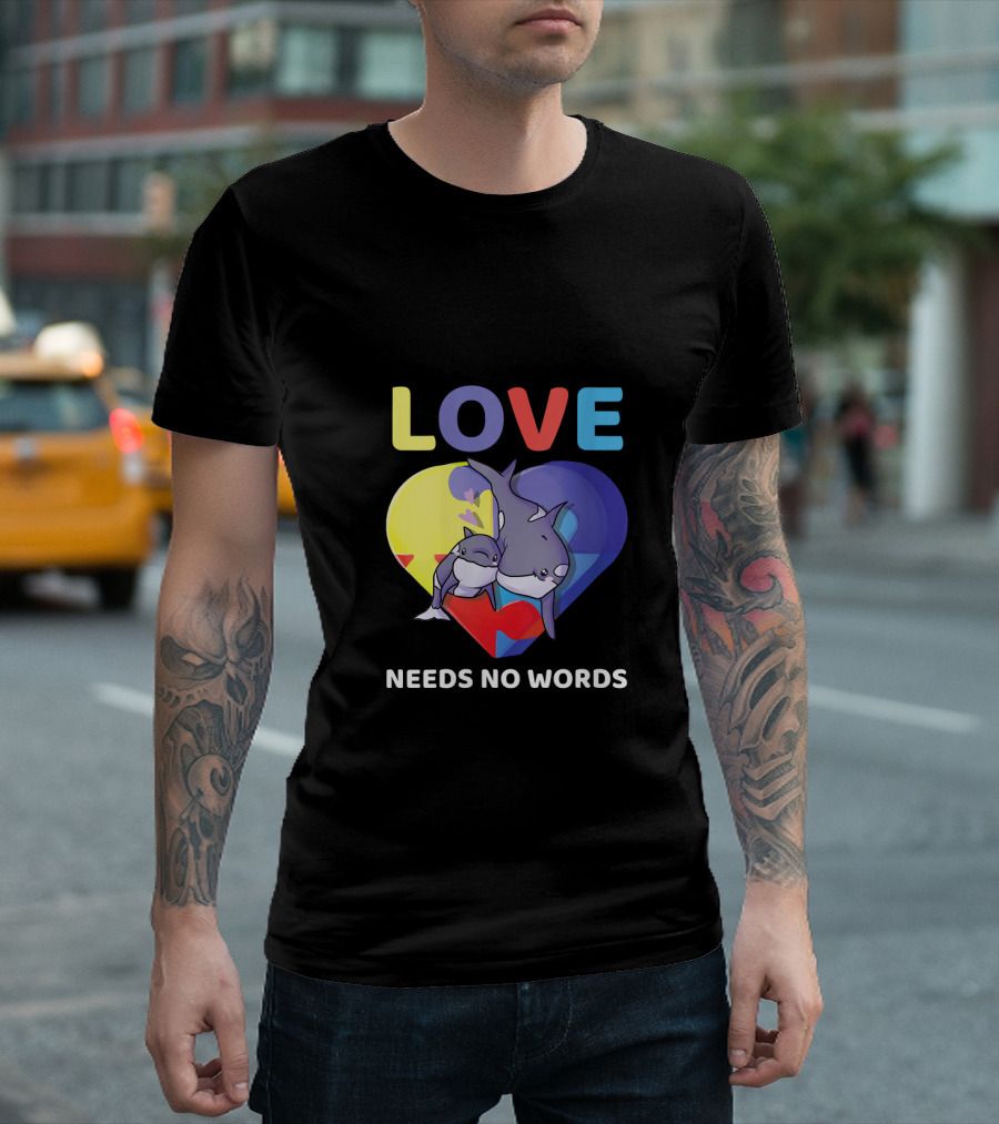 LOVE Needs No Words Autism Awareness Heart With Sharks T-Shirt