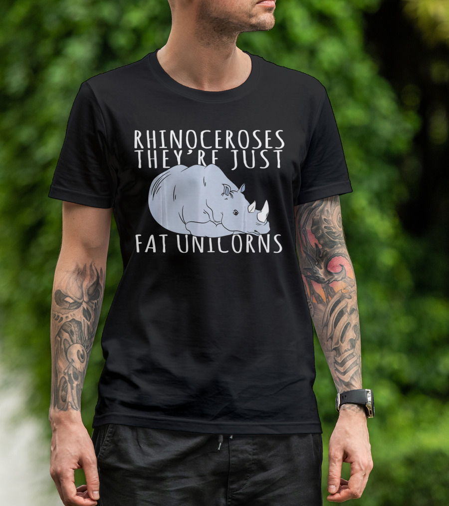 Rhinoceroses They’re Just Fat Unicorns T-Shirt