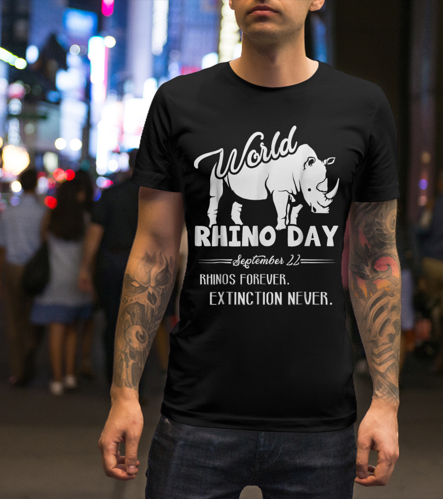 World Rhino Day September 22 Rhinos Forever Extinction Never T-Shirt